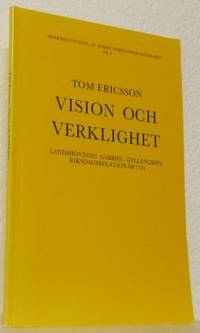 Vision och verklighet. Landshövding Gabriel…