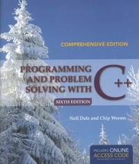 Programming and Problem Solving with C++ - Comprehensive