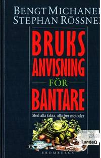 Bruksanvisning för bantare. Med alla fakta, alla…
