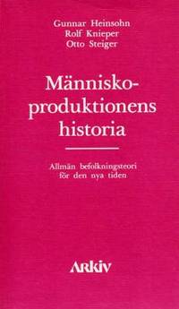 Människoproduktionens historia. Allmän…