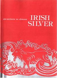Irish Silver. A Guide to the Exhibition.