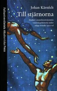 Till stjärnorna. Studier i populärastronomins…