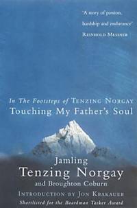 Touching My Father's Soul: A Sherpa's Sacred Jouney to the Top of Everest