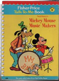 Walt Disney's Mickey Mouse Music Makers: Fisher-Price Talk-To-Me Book Number 6