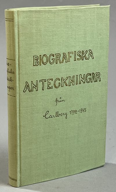 Biografiska anteckningar öfver alla de, hvilka…