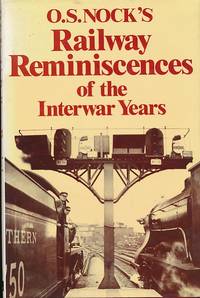 Railway Reminiscences of the Interwar Years