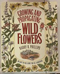 GROWING AND PROPAGATING WILD FLOWERS