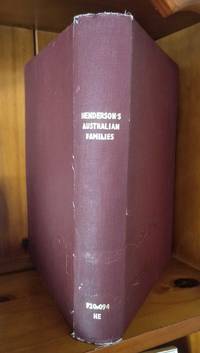 HENDERSON'S AUSTRALIAN FAMILIES A Genealogical and Biographical Record. Volume I. by Alexander Henderson - First Edition - 1941 - from M & A Simper Bookbinders (SKU: 22820)