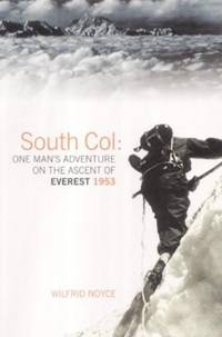cover of South Col: One Man's Adventure on the Ascent of Everest 1953