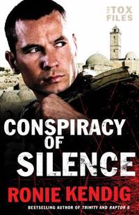 Conspiracy of Silence by Ronie Kendig - 2016