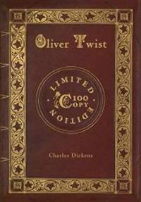 Oliver Twist (100 Copy Limited Edition) by Charles Dickens - 2018-11-16