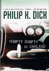 Humpty Dumpty in Oakland by Dick, Philip K