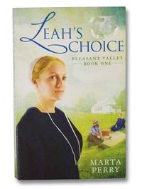 Leah&#039;s Choice (Pleasant Valley, Book 1) by Perry, Marta - 2009