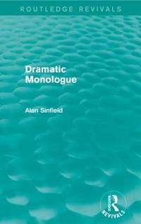 Dramatic Monologue by Alan Sinfield