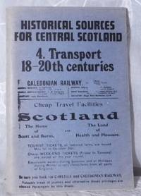 Historical Sources for Central Scotland. 4. Transport 18 - 20th Centuries