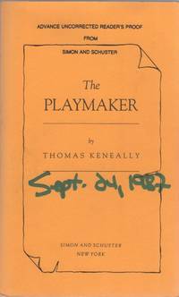 The Playmaker by KENEALLY, Thomas (Review copy of Ivan Doig) - 1987