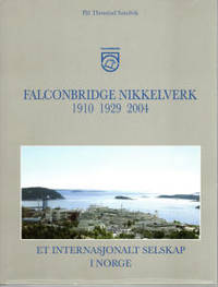 Falconbridge Nikkelverk 1910 1929 2004. Et…
