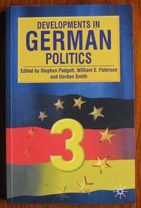 Developments in German Politics by Padgett, Stephen, William E. Paterson, and Gordon Smith - 2003