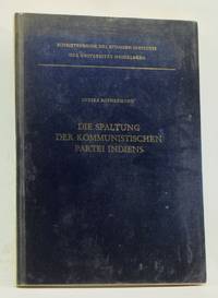 image of Die Spaltung der Kommunistischen Partei Indiens (Schriftenreihe des Südasien-Instituts der Universität Heidelberg)
