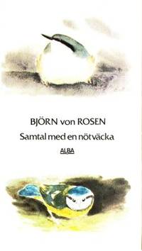 Samtal med en nötväcka.