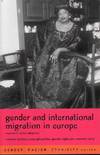 Gender and International Migration in Europe: Employment, Welfare and Politics
