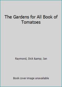 image of The Gardens for All Book of Tomatoes