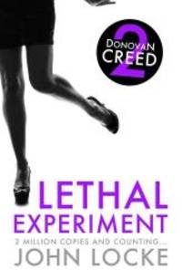 Lethal Experiment (Donovan Creed) by John Locke - 2012-10-25