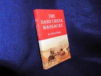 The Sand Creek Massacre by Hoig, Stan - 1974