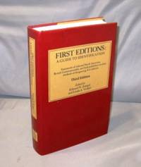 First Editions: A Guide to Identification.  Statements of selected North American, British Commonwealth, and Irish publishers on the methods of designating first editions.