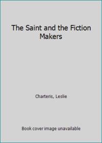 The Saint and the Fiction Makers