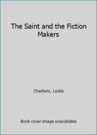 The Saint and the Fiction Makers by Charteris, Leslie - 1968