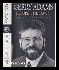 cover of Before the dawn: an autobiography / Gerry Adams