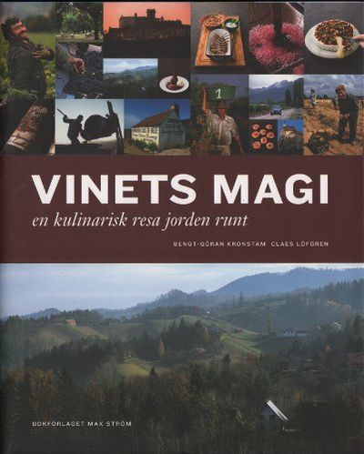 VINETS MAGI en kulinarisk resa jorden runt.