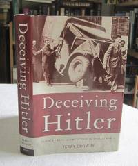 Deceiving Hitler: Double-Cross and Deceptions in World War II
