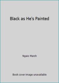 Black as Hes Painted