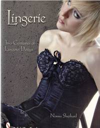 Lingerie: Two Centuries of Luscious Design