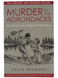 Murder in the Adirondacks: An American Tragedy Revisited