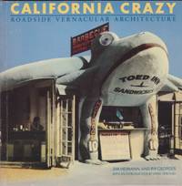 cover of California Crazy: Roadside Vernacular Architecture