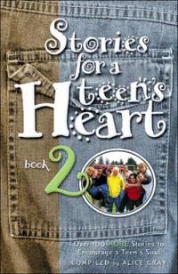 Stories for a Teen's Heart #2 : Over One Hundred Treasures to Touch Your Soul