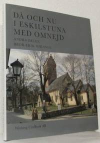 Då och nu i Eskilstuna med omnejd. Andra delen.