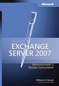 Microsoft Exchange Server 2007 Administrator's Pocket Consultant