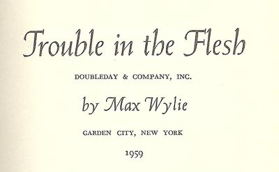 TROUBLE IN THE FLESH