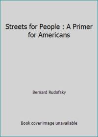 Streets for People : A Primer for Americans