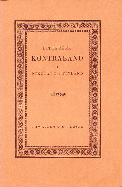 Litterära kontraband i Nikolai I:s Finland.