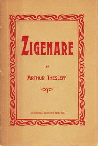 Zigenare. En inledande öfversikt till det af författaren vid Skansens vårfest 1904 anordnade...