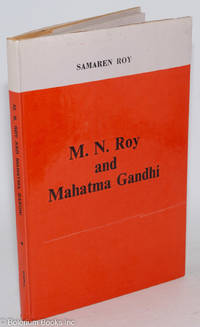 cover of M.N. Roy and Mahatma Gandhi
