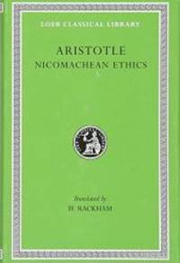 Aristotle, XIX, Nicomachean Ethics (Loeb Classical Library)