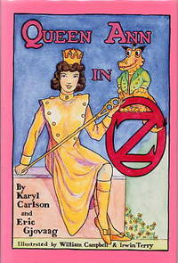 Queen Ann in Oz. by Karyl and Eric Gjovaag Carlson - Signed First Edition - 1993 - from Quinn & Davis Booksellers (SKU: 314035)