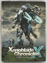 Xenoblade Chronicles X Collector&#039;s Edition Guide by Prima Games - 2015