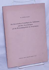 Die theoretischen Grundlagen des Stalinismus und ihre Auswirkungen auf die Wirtschaftspolitik der Sowjetunion